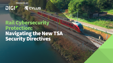 Rail Cybersecurity Protection: Navigating the New TSA Security Directives